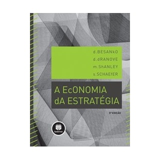 A economia da estratégia A economia da estratégia
