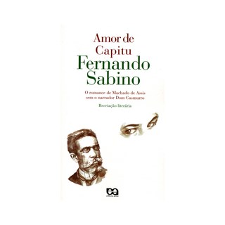 AMOR DE CAPITU - FERNANDO SABINO - ATICA