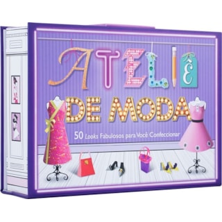 ATELIE DE MODA - QUARTO EDITORA ATELIE DE MODA - QUARTO EDITORA
