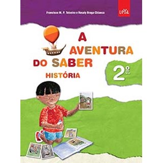 AVENTURA DO SABER, A - HISTORIA 2 ANO - 1 ED - LEYA