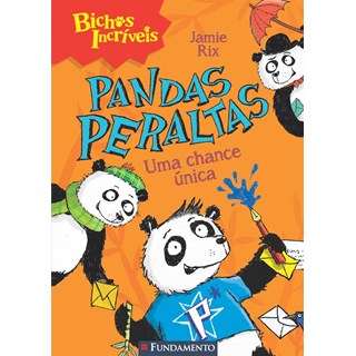 BICHOS INCRIVEIS - PANDAS PERALTAS - UMA CHANCE UNICA - FUNDAMENTO