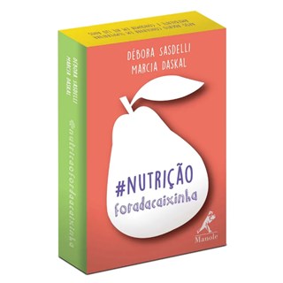 CAIXINHA #NUTRICAO FORA DA CAIXINHA - SASDELLI, DEBORA / D