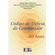 CODIGO DE DEFESA DO CONSUMIDOR - 20 ANOS - LTR