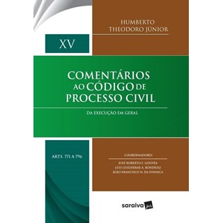 COMENTARIOS AO CODIGO DE PROCESSO CIVIL - VOL XV - SARAIVA