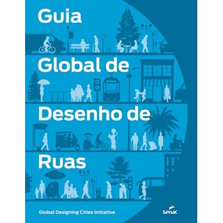 GUIA GLOBAL DE DESENHO DE RUAS - SENAC