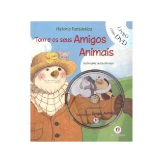 HISTORIA FANTASTICA - TOM E OS SEUS AMIGOS ANIMAIS - CIRANDA CULTURAL