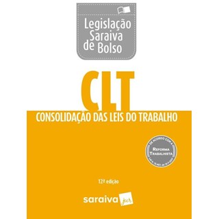 LEGISLACAO SARAIVA DE BOLSO - CLT - SARAIVA