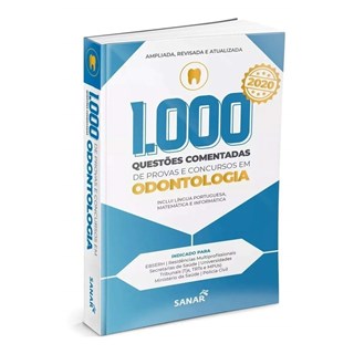 Livro 1.000 Questões Comentadas de Provas e Concursos em Odontologia 2020 - Sanar