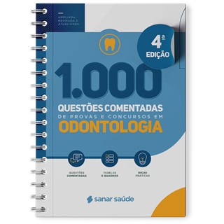 Livro - 1.000 Questoes Comentadas de Provas e Concursos em Odontologia - Editora Sanar