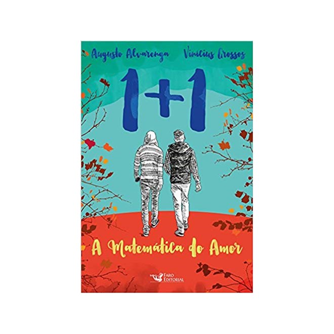 Livro - 1+1 a Matematica do Amor - Alvarenga/grossos