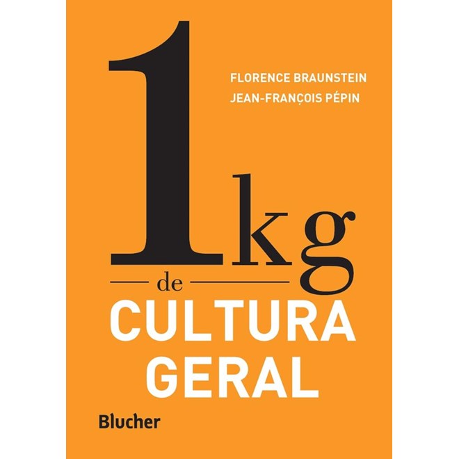Livro - 1 Kg de Cultura Geral - Braunstein/pepin
