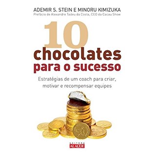 Livro 10 Chocolates Para o Sucesso - Kimizuka - Alaúde