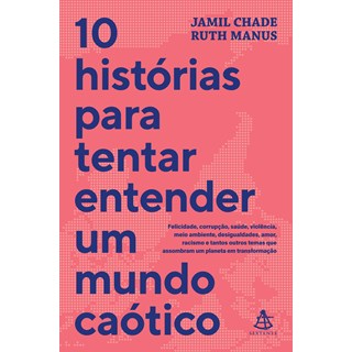 Livro - 10 Historias para Tentar Entender Um Mundo Caotico - Chade/manus