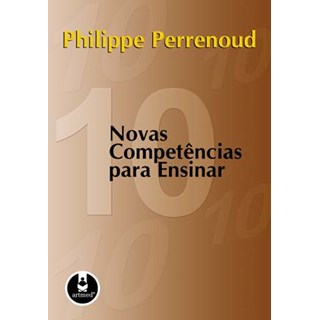 Livro - 10 Novas Competencias para Ensinar - Perrenoud