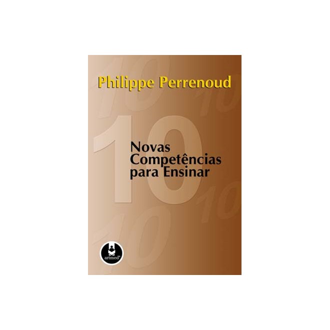 Livro - 10 Novas Competencias para Ensinar - Perrenoud