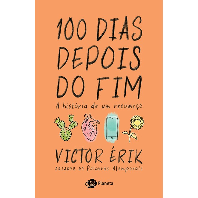 Livro - 100 Dias Depois do Fim: a Historia de Um Recomeco - Erik