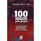 Livro - 100 Jogos para Grupos - Yozo