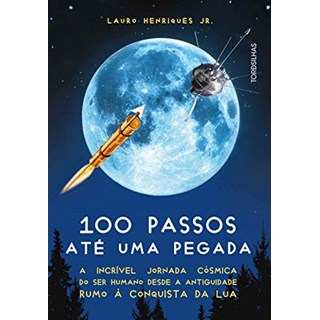 Livro - 100 Passos Ate Uma Pegada - Henriques Jr