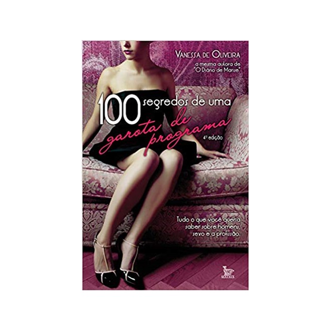 Livro - 100 Segredos de Uma Garota de Programa - Oliveira