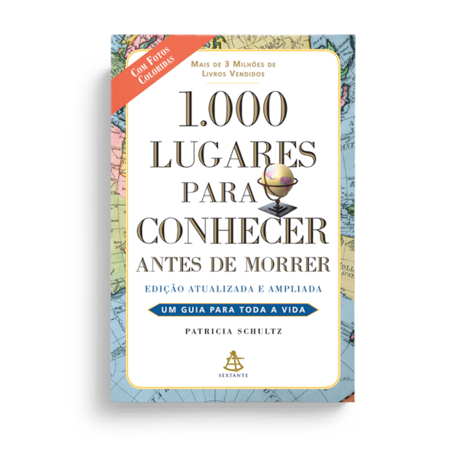 Livro - 1000 Lugares Para Conhecer Antes de Morrer - Schultz - Sextante