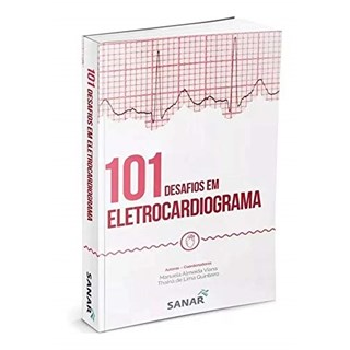 Livro - 101 Desafios em Eletrocardiograma - Queiroz Filho