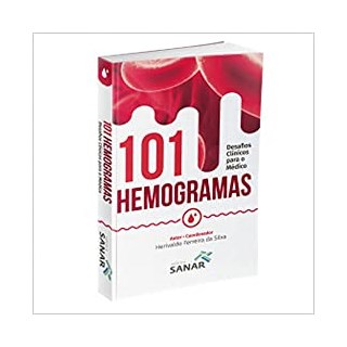 Livro - 101 Hemogramas - Silva - Sanar