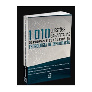 Livro - 1010 Questões Gabaritadas de Provas e Concursos em Tecnologia da Informação