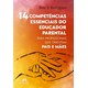 Livro 14 Competências Essenciais do Educador Parental - Rodrigues - Manole