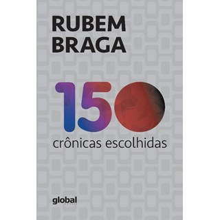 Livro - 150 Cronicas Escolhidas - Braga