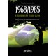 Livro - 1968/1985: a Sombra era Verde-oliva - Dezessete Anos de Vida, Quatro Genera - Dalle