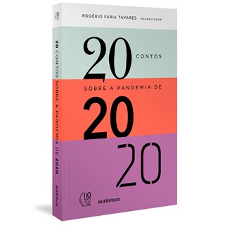Livro - 20 Contos sobre a Pandemia de 2020 - Tavares