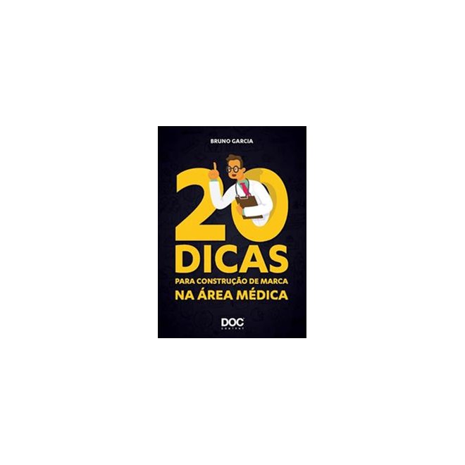 Livro - 20 Dias Para Construção De Marca Na Área Médica - Garcia - 