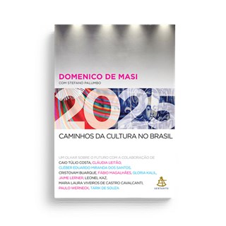 Livro - 2025: Caminhos da Cultura no Brasil - Masi - Sextante