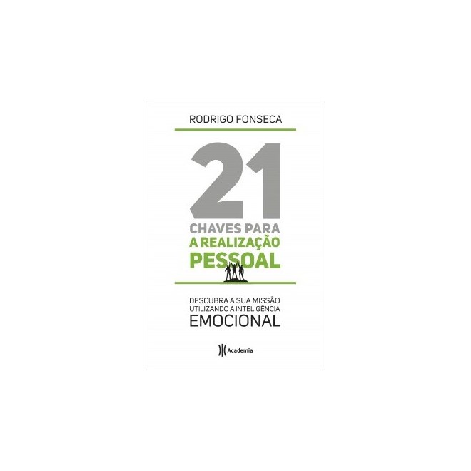 Livro - 21 Chaves Para a Realização Pessoal - Fonseca - Planeta