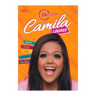 Livro - 24h com Camila Loures - Loures 1º edição