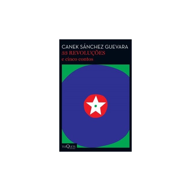 Livro - 33 Revolucoes e Cinco Contos - Guevara