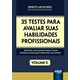 Livro - 35 Testes para Avaliar Suas Habilidades Profissionais - Vol. Ii - Descubra - Berg