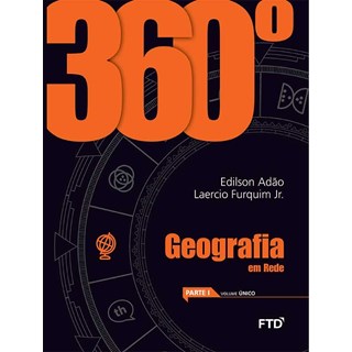Livro - 360  Geografia Vol. Unico: Conjunto - Adao/furquim