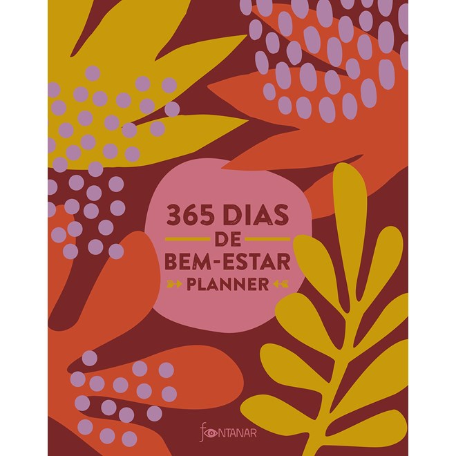 Livro 365 Dias de Bem-Estar - Chagas - Fontanar