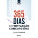 Livro 365 Dias de Motivação Concurseira - Knoblauch - Foco