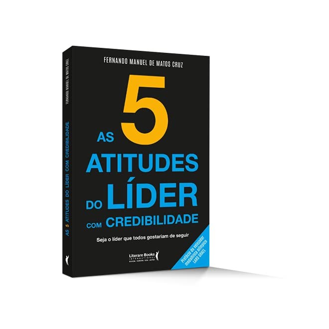 Livro - 5 Atitudes do Lider com Credibilidade, A: Seja o Lider Que Todos Gostariam - Cruz