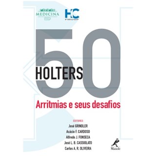 Livro - 50 Holters: Arritmias e Seus Desafios - Grindler/cardoso/fon