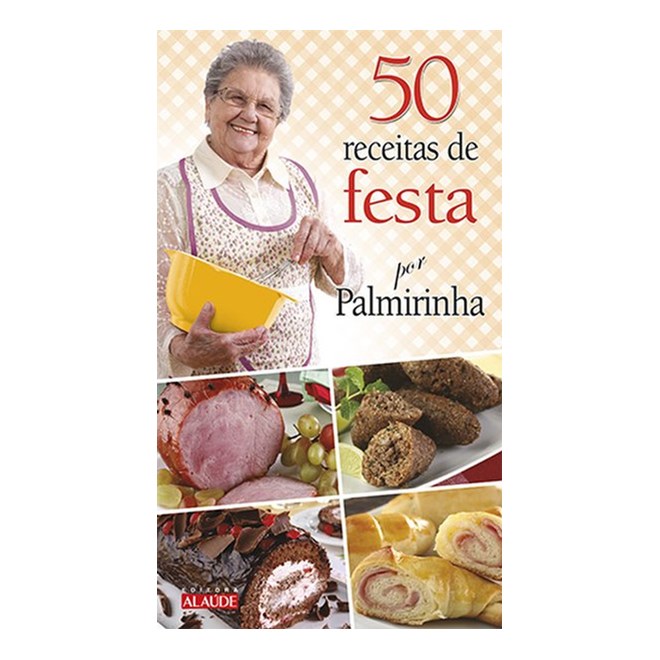 Livro - 50 Receitas De Festas Por Palmirinha - Onofre