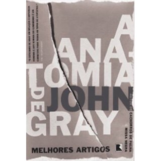 Livro - A Anatomia de John Gray - Melhores Ensaios