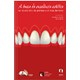 Livro - A Busca da Excelência no Laboratório de Prótese e Clínica Dentária - Morita
