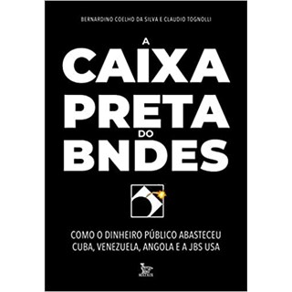 Livro - A Caixa-Preta do BNDES - Silva - Matrix