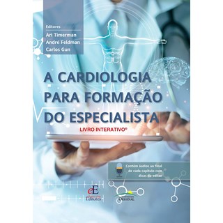 Livro A Cardiologia Para Formação do Especialista - Timerman - Editora dos Editores