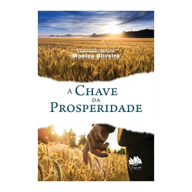 Livro - A Chave Da Prosperidade - Oliveira - Casa do Psicologo