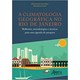 Livro - A Climatologia Geográfica no Rio de Janeiro: Reflexões, Metodologias e Técnicas Para Uma Agenda de Pesquisa - Armond