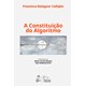 Livro A Constituição do Algoritmo - Callejón - Forense